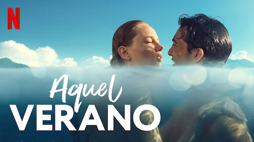 película Aquel verano netflix