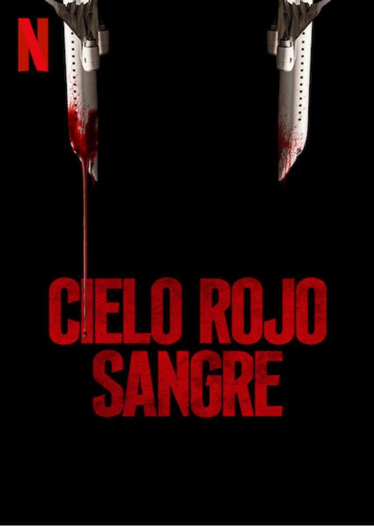 película Cielo Rojo Sangre netflix