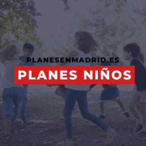 Planes niños Madrid
